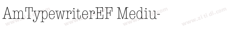 AmTypewriterEF Mediu字体转换